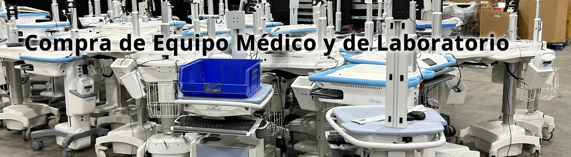 Compra de Equipo Médico y de Laboratorio Usado o Descompuesto